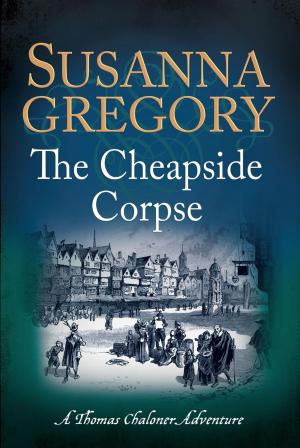 Cover of the book The Cheapside Corpse by Anja de Jager