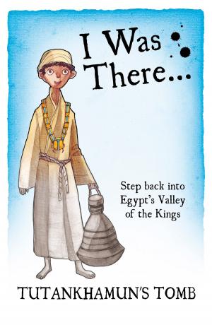 Cover of the book I Was There… Tutankhamun's Tomb by Scholastic