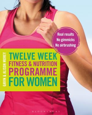 Cover of the book Twelve Week Fitness and Nutrition Programme for Women by Professor A P Simester, Professor J R Spencer, Dr F Stark, Professor G R Sullivan, G J Virgo