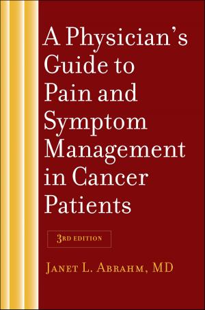 Cover of the book A Physician's Guide to Pain and Symptom Management in Cancer Patients by Douglas B. Craig