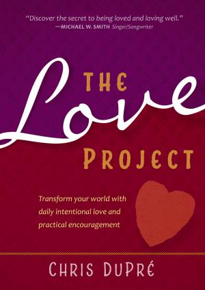Cover of the book The Love Project by Dr. Stephanie Chung