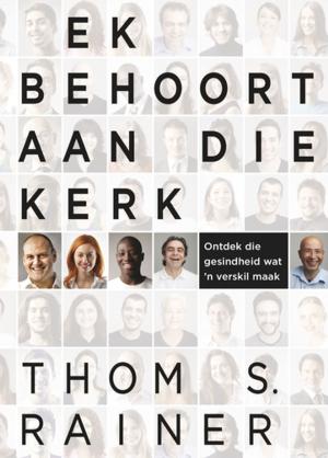 Cover of the book Ek behoort aan die Kerk (eBoek) by Jan van der Watt, Francois Tolmie