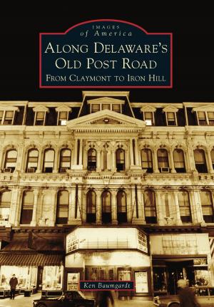 Cover of the book Along Delaware's Old Post Road by Jack Nida, Roane County Historical Society