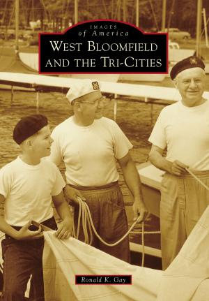 Cover of the book West Bloomfield and the Tri-Cities by Cheryl Eichar Jett