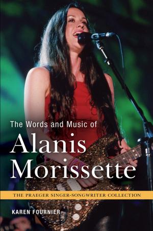 Cover of the book The Words and Music of Alanis Morissette by Jamie J. Wilson