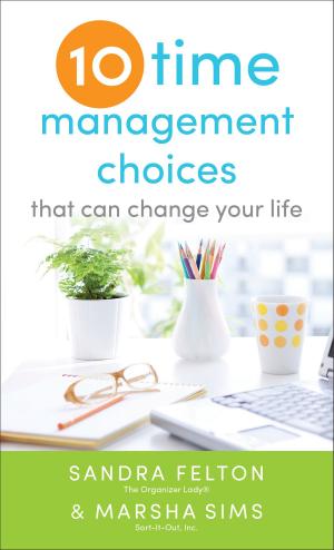 Book cover of Ten Time Management Choices That Can Change Your Life