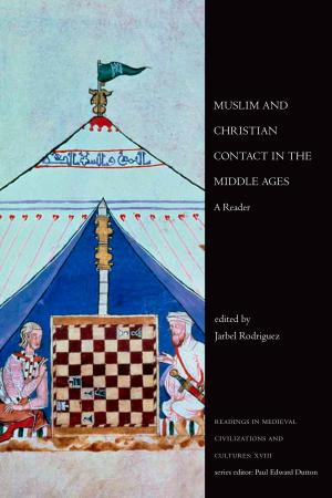 Cover of the book Muslim and Christian Contact in the Middle Ages by Ibraheem Dooba, Ph.D.