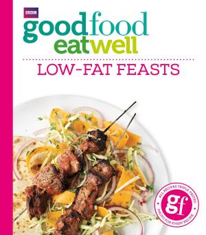 Cover of Good Food Eat Well: Low-fat Feasts