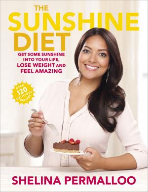 Cover of the book The Sunshine Diet by John Barrowman, Carole E. Barrowman