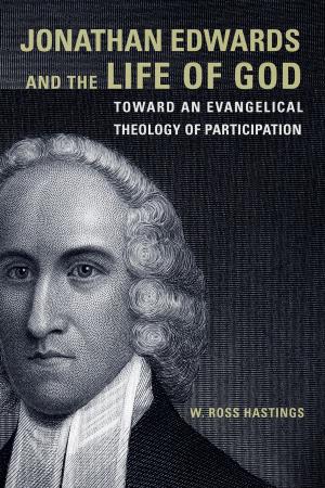 Cover of the book Jonathan Edwards and the Life of God by John J. Collins