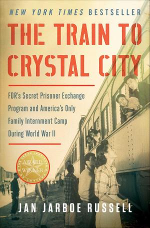 Cover of the book The Train to Crystal City by Sharon Kahn