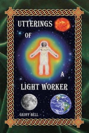 Cover of the book Utterings of a Light Worker by Comrie Palmer