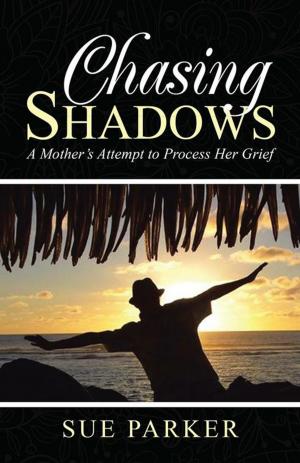 Cover of the book Chasing Shadows by Ruth Sharkey