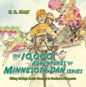 Cover of the book The 10,000 Adventures of Minnesota Dan by Carolyn Steidley