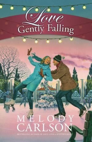 Cover of the book Love Gently Falling by Ted Dekker