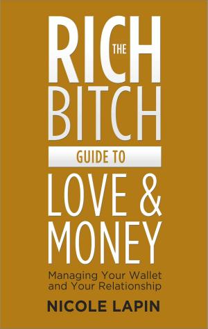Cover of the book The Rich Bitch Guide to Love and Money by Julie Kagawa