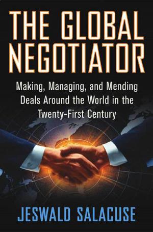 Cover of the book The Global Negotiator by Eugenia Zukerman, Julie R. Ingelfinger, M.D.