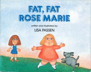 Cover of the book Fat, Fat Rose Marie by Matt Miller