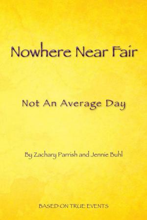 Cover of the book Nowhere Near Fair by CJ Grant
