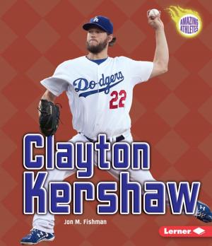 Cover of the book Clayton Kershaw by Justine Fontes