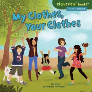 Cover of the book My Clothes, Your Clothes by Anne J. Spaight
