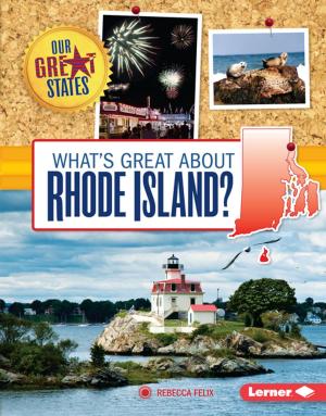 Cover of the book What's Great about Rhode Island? by Stephanie Watson