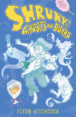 Cover of the book Ghosts on Board: A SHRUNK! Adventure by Susan Waggoner
