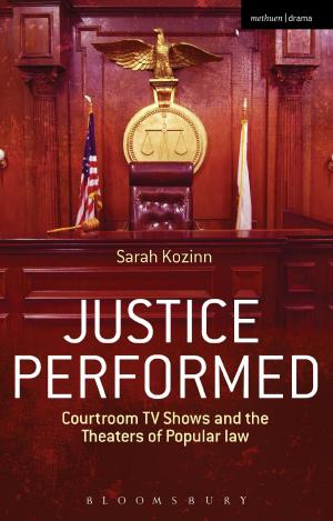 Cover of the book Justice Performed by Athina Mitropoulos, Tim Morrison, James Renshaw, Dr Julietta Steinhauer