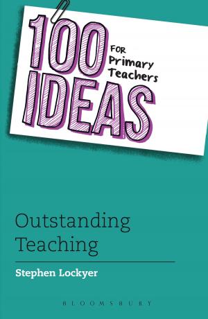 Cover of the book 100 Ideas for Primary Teachers: Outstanding Teaching by Tony Mitton