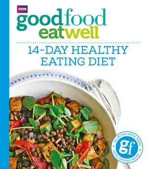Cover of the book Good Food Eat Well: 14-Day Healthy Eating Diet by Dr Dorothy Shepherd