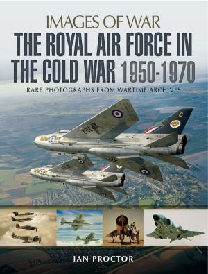 Cover of the book The Royal Air Force in the Cold War 1950-1970 by Geoff  Simpson