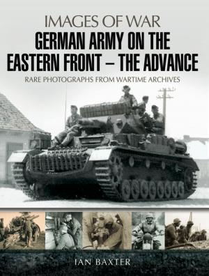 Book cover of German Army on the Eastern Front: The Advance