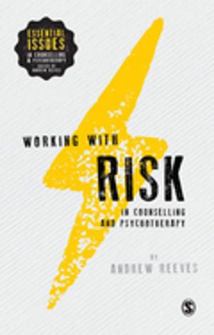 Cover of the book Working with Risk in Counselling and Psychotherapy by Simon Bickerton