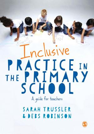 Cover of the book Inclusive Practice in the Primary School by James L. Ray