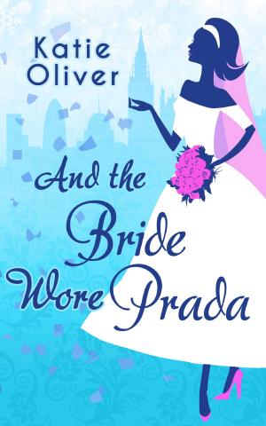 Cover of the book And The Bride Wore Prada (Marrying Mr Darcy, Book 1) by Anne Harvey