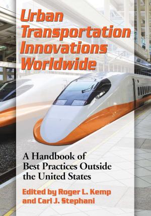 Cover of the book Urban Transportation Innovations Worldwide by Melanie A. Lyttle, Shawn D. Walsh