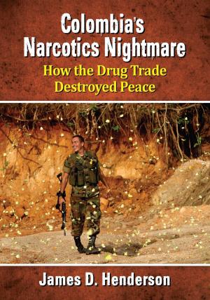 Cover of the book Colombia's Narcotics Nightmare by William T. Auman