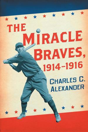 Cover of the book The Miracle Braves, 1914-1916 by William Shakespeare, Chase Pielak