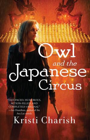 Cover of the book Owl and the Japanese Circus by Molly Harper