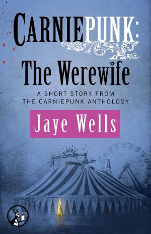bigCover of the book Carniepunk: The Werewife by 