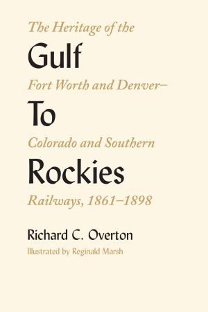 Cover of the book Gulf To Rockies by Alex Marshall