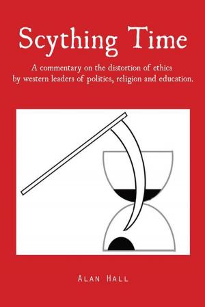 Cover of the book Scything Time by Ndabaethethwa Alfred Matshebelele