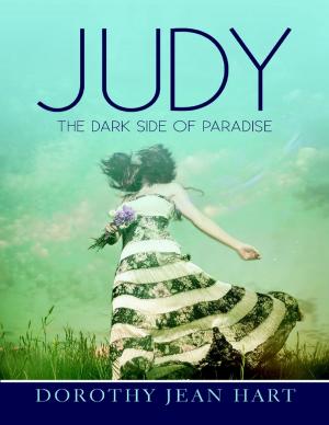 Cover of the book Judy: The Dark Side of Paradise by Nazeeh Z. Abdul-Hakeem
