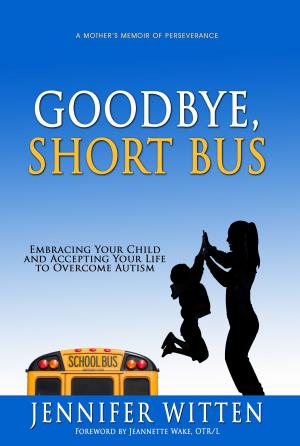 Cover of the book Goodbye, Short Bus by Deborah S. Myers
