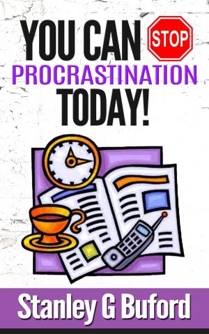 Cover of the book You Can Stop Procrastination Today! by Dave Zuchelli