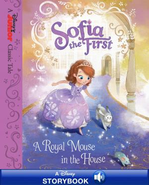 Cover of the book Sofia the First: A Royal Mouse in the House by Prudence Breitrose