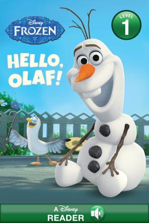 Cover of the book Frozen: Hello, Olaf! by Melissa de la Cruz