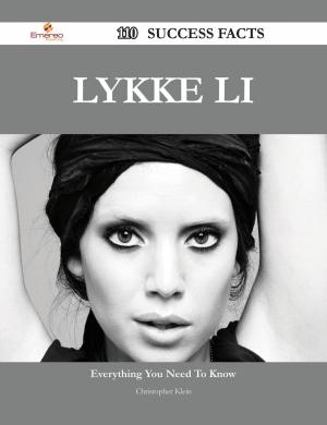 Cover of the book Lykke Li 110 Success Facts - Everything you need to know about Lykke Li by Jo Franks