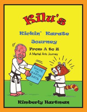 Cover of the book Kilu's Kickin' Karate Journey from a to Z by Da Vinci