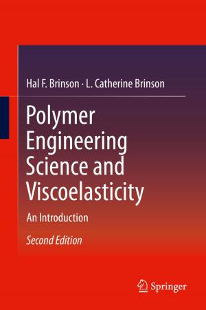 Cover of the book Polymer Engineering Science and Viscoelasticity by Carla M. Sinopoli
